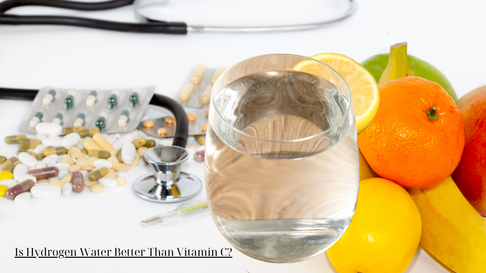 Is Hydrogen Water Better Than Vitamin C?